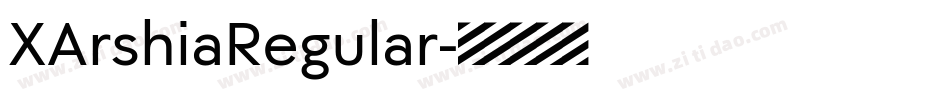 XArshiaRegular字体转换