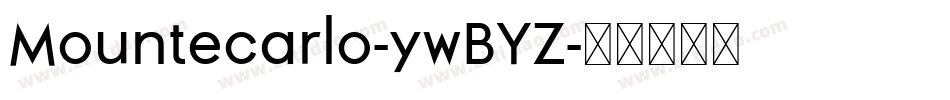 Mountecarlo-ywBYZ字体转换