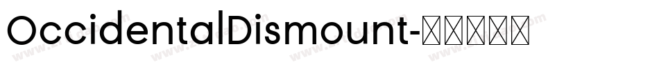 OccidentalDismount字体转换