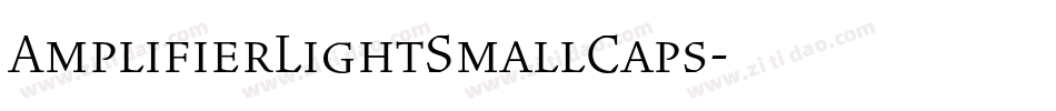 AmplifierLightSmallCaps字体转换