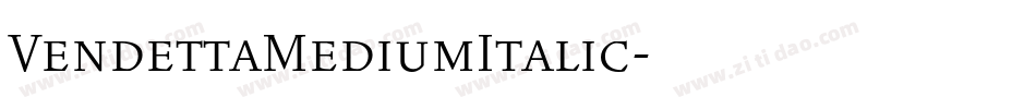 VendettaMediumItalic字体转换