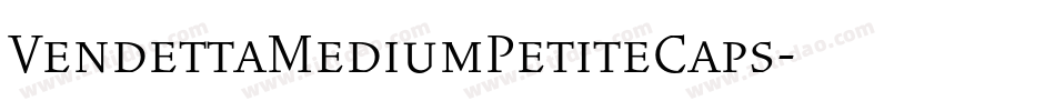 VendettaMediumPetiteCaps字体转换