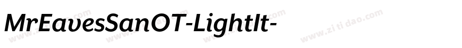 MrEavesSanOT-LightIt字体转换