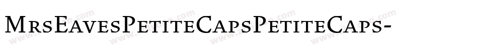 MrsEavesPetiteCapsPetiteCaps字体转换