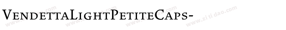 VendettaLightPetiteCaps字体转换
