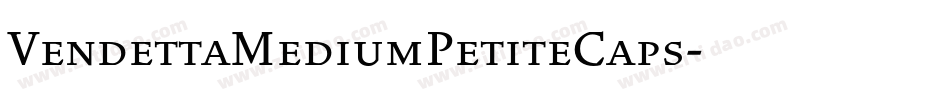 VendettaMediumPetiteCaps字体转换
