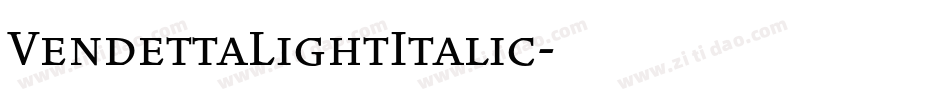 VendettaLightItalic字体转换