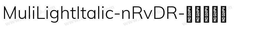 MuliLightItalic-nRvDR字体转换