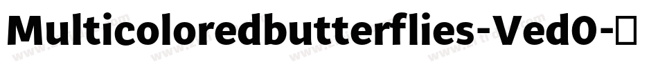 Multicoloredbutterflies-Ved0字体转换