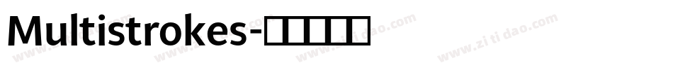Multistrokes字体转换