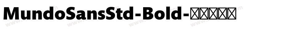 MundoSansStd-Bold字体转换