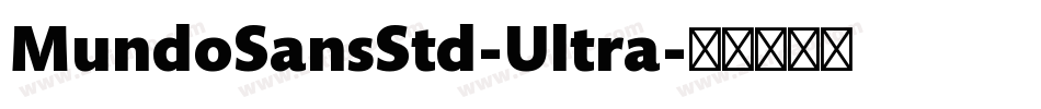 MundoSansStd-Ultra字体转换