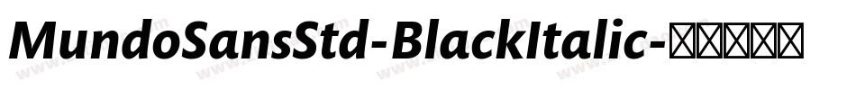 MundoSansStd-BlackItalic字体转换