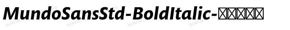 MundoSansStd-BoldItalic字体转换