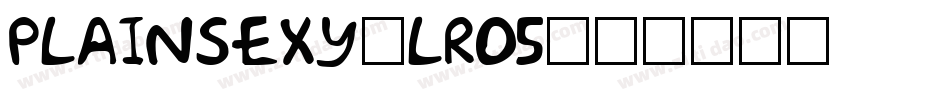 PlainSexy-LRO5字体转换