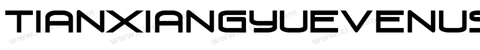 TianxiangyueVenusFon字体转换