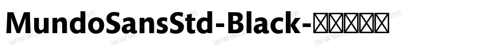 MundoSansStd-Black字体转换