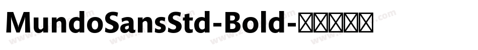 MundoSansStd-Bold字体转换