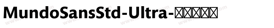 MundoSansStd-Ultra字体转换