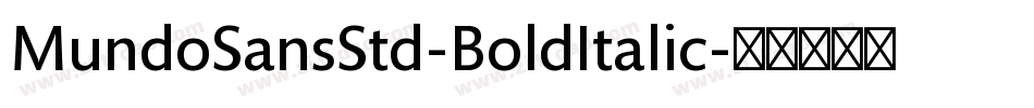 MundoSansStd-BoldItalic字体转换