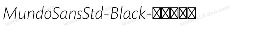 MundoSansStd-Black字体转换