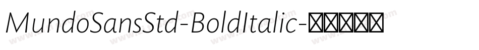 MundoSansStd-BoldItalic字体转换
