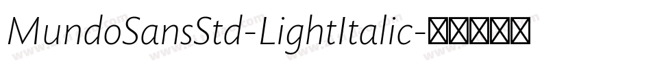 MundoSansStd-LightItalic字体转换