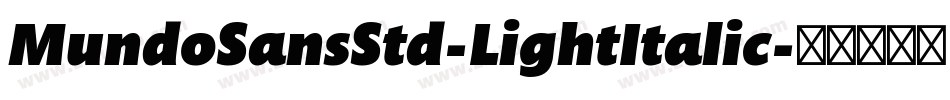 MundoSansStd-LightItalic字体转换