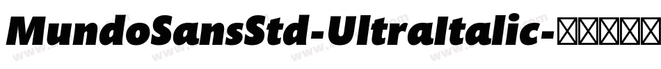 MundoSansStd-UltraItalic字体转换