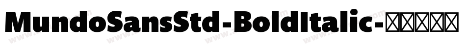 MundoSansStd-BoldItalic字体转换