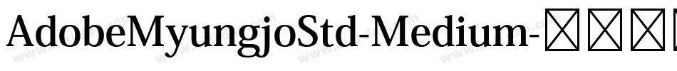 AdobeMyungjoStd-Medium字体转换