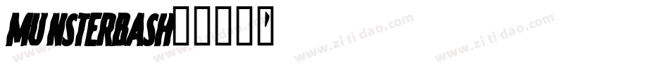 MUNSTERBASH字体转换