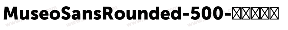 MuseoSansRounded-500字体转换