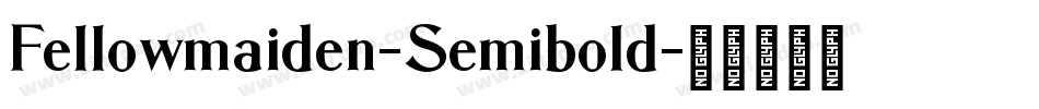 Fellowmaiden-Semibold字体转换