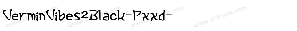 VerminVibes2Black-Pxxd字体转换
