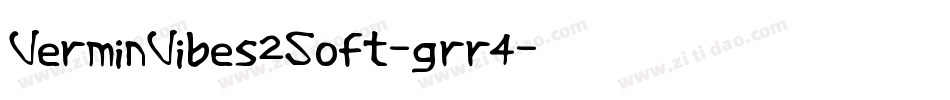 VerminVibes2Soft-grr4字体转换