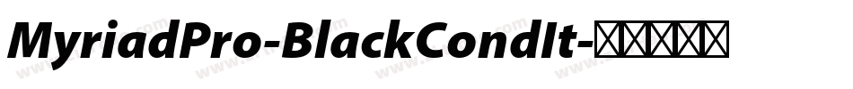 MyriadPro-BlackCondIt字体转换