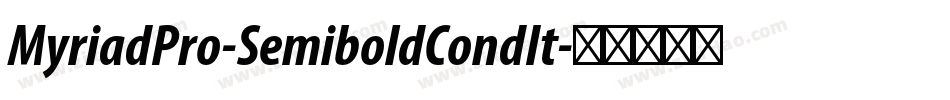 MyriadPro-SemiboldCondIt字体转换