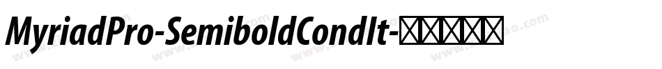 MyriadPro-SemiboldCondIt字体转换