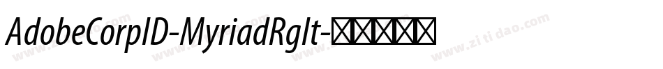AdobeCorpID-MyriadRgIt字体转换