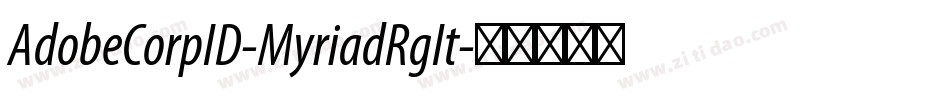 AdobeCorpID-MyriadRgIt字体转换