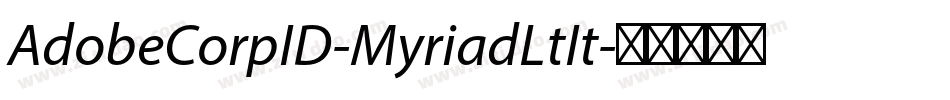 AdobeCorpID-MyriadLtIt字体转换