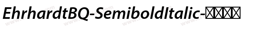 EhrhardtBQ-SemiboldItalic字体转换