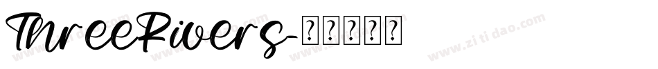 ThreeRivers字体转换