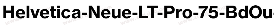 Helvetica-Neue-LT-Pro-75-BdOu-2字体转换