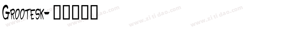 Grootesk字体转换