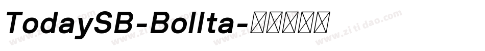 TodaySB-BolIta字体转换
