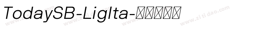 TodaySB-LigIta字体转换