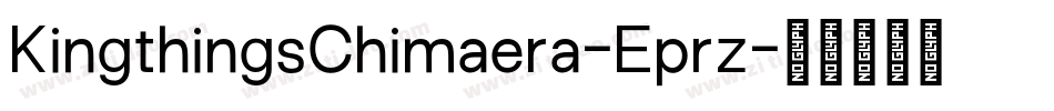 KingthingsChimaera-Eprz字体转换