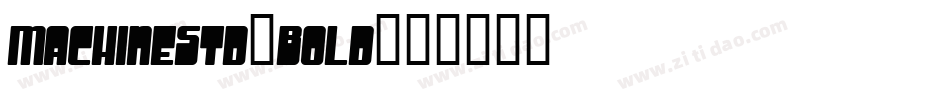 MachineStd-Bold字体转换
